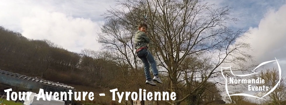 Accueil Tour Aventure - Tyrolienne